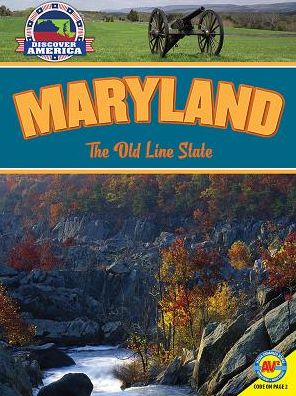 Maryland: The Old Line State
