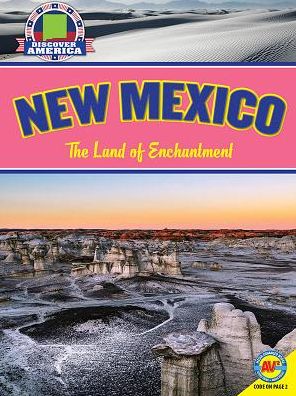New Mexico: The Land of Enchantment