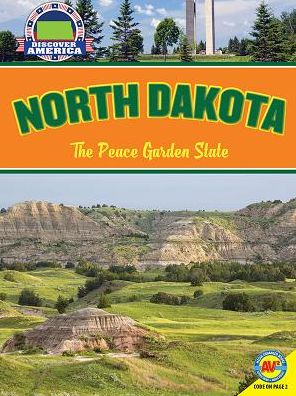 North Dakota: The Peace Garden State