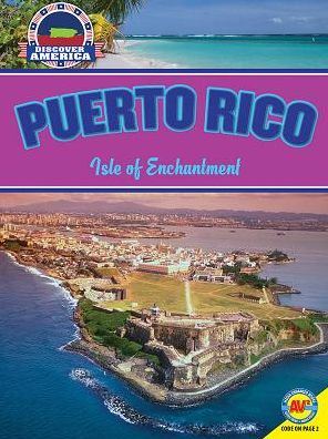 Puerto Rico: Isle of Enchantment