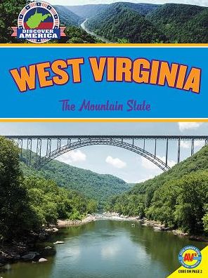 West Virginia: The Mountain State