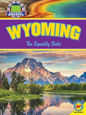 Wyoming: The Equality State