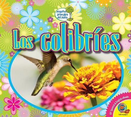 Los Colibries (Hummingbirds)
