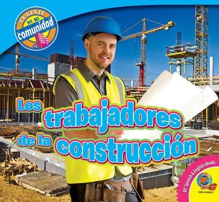 Los Trabajadores de la Construccion (Construction Workers)