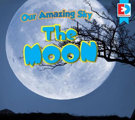 Our Amazing Sky: The Moon