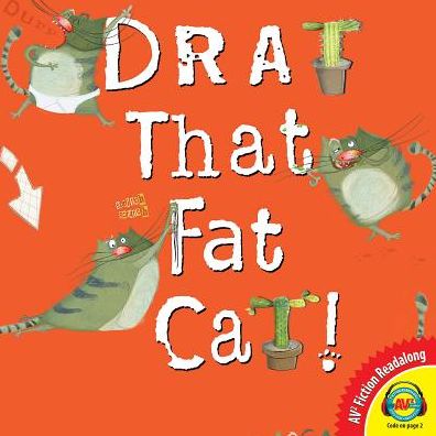 Drat That Fat Cat!