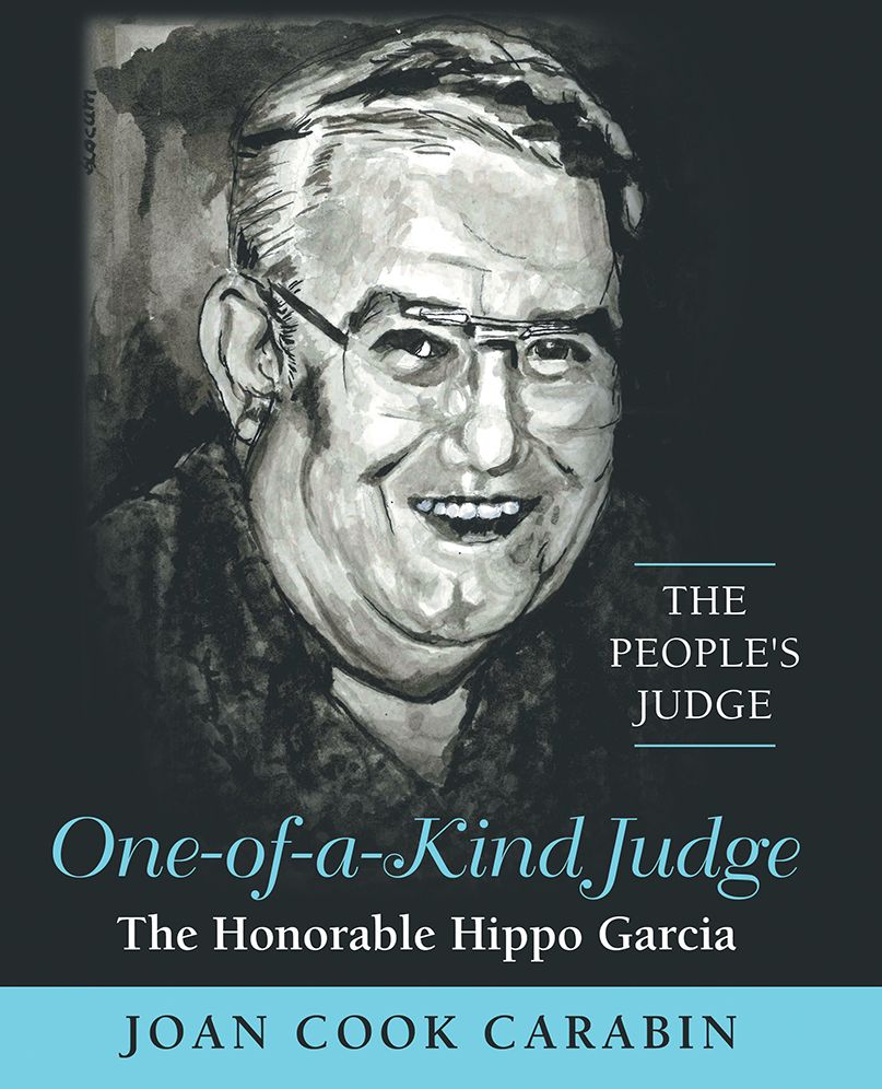 One-of-a-Kind Judge: The Honorable Hippo Garcia