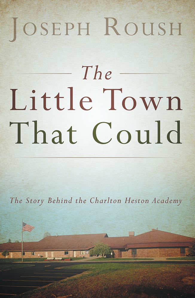 The Little Town That Could: The Story behind the Charlton Heston Academy