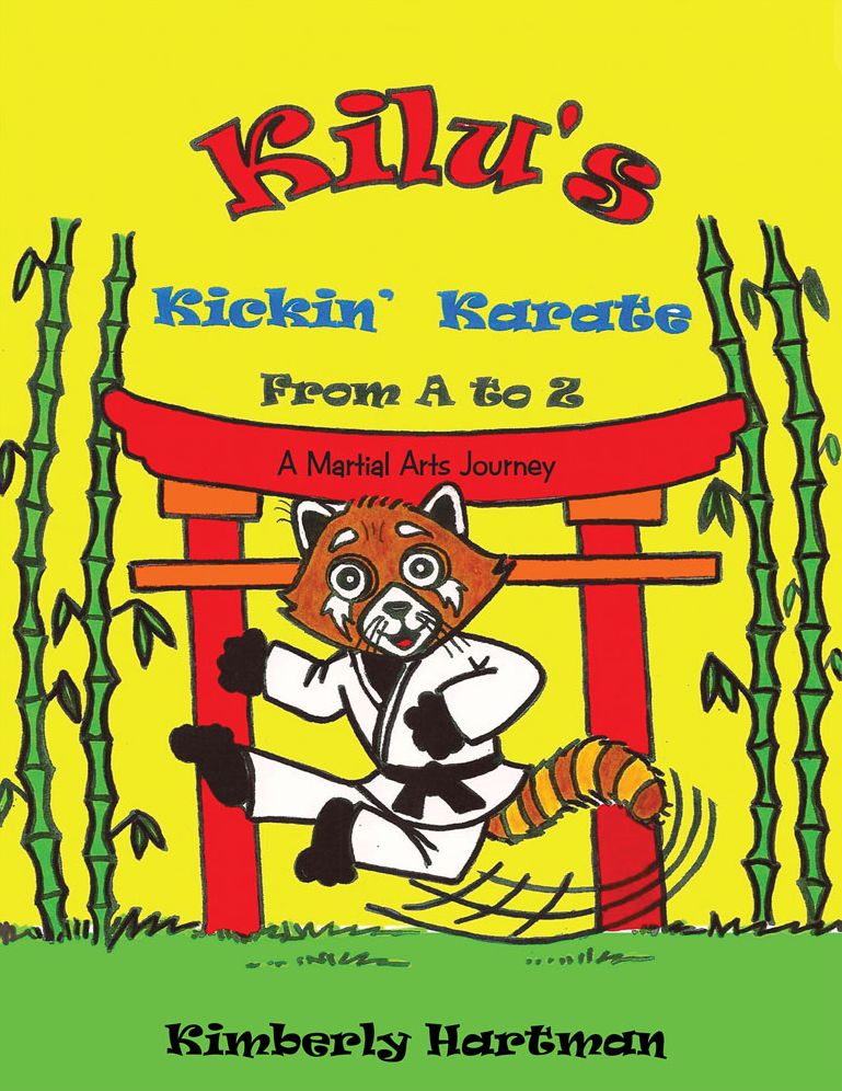 KILU'S Kickin' Karate From A to Z: A Martial Arts Journey