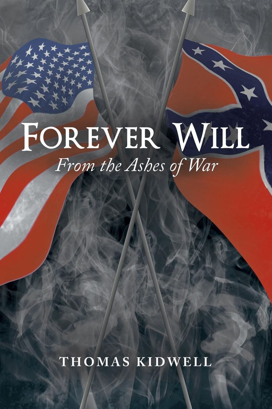 Forever Will: ...From the Ashes of War