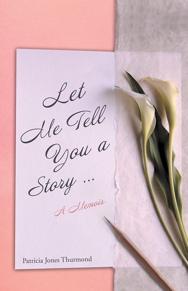 Let Me Tell You a Story ...: A Memoir