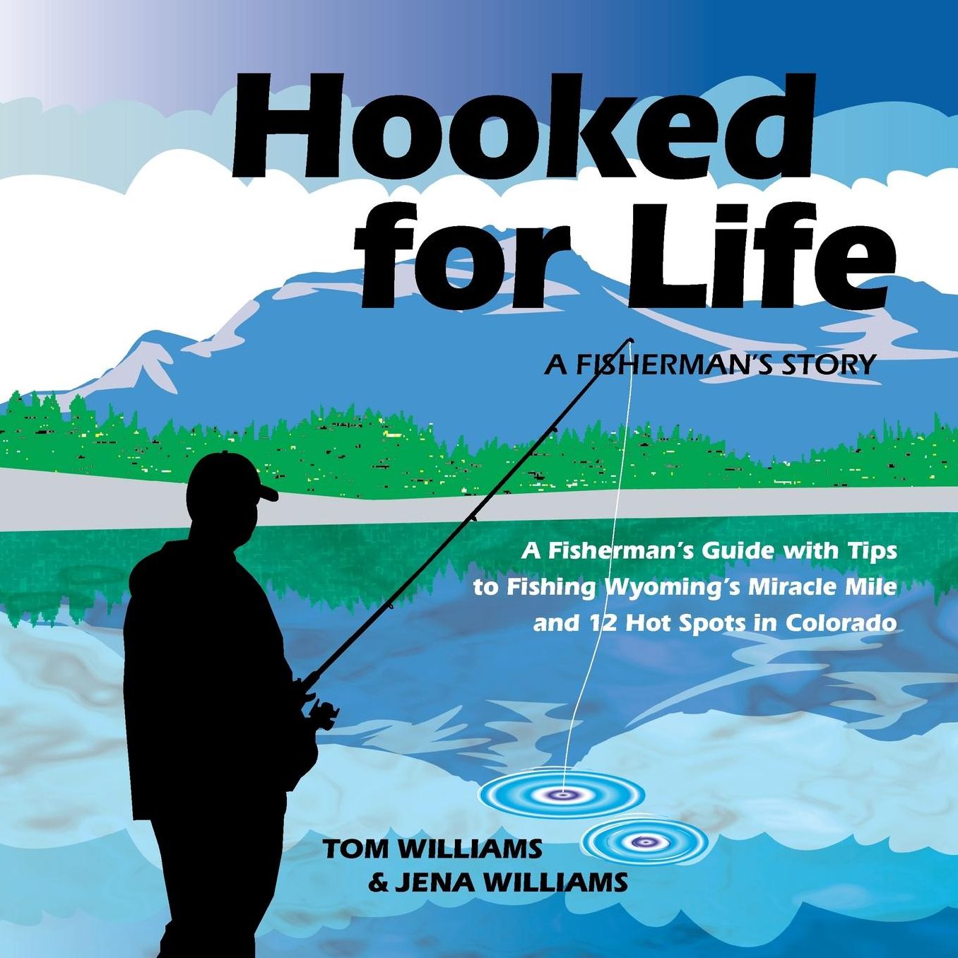 Hooked for Life: A Fisherman's Story