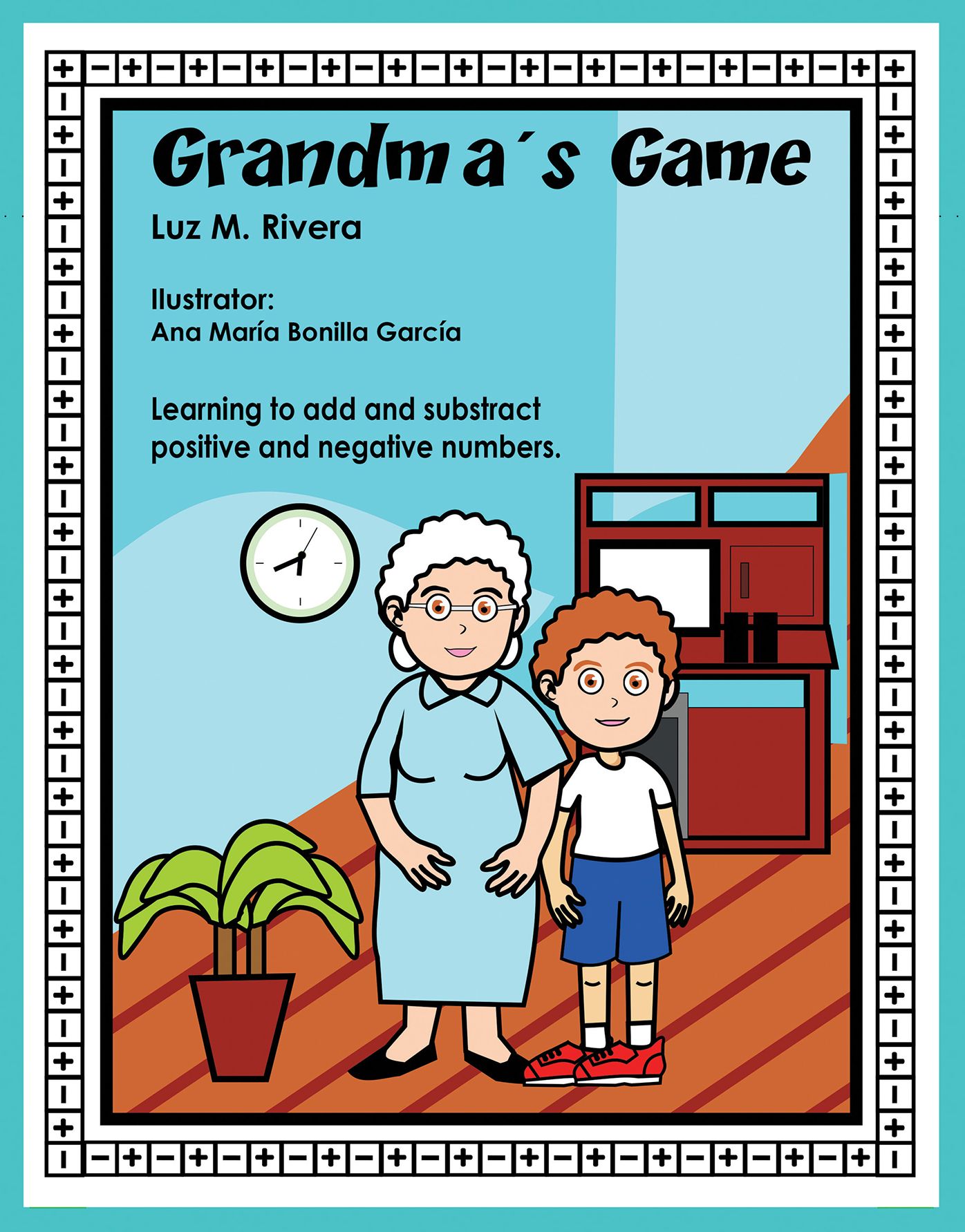 Grandmas Game: Learning to Add and Subtract Positive and Negative Numbers