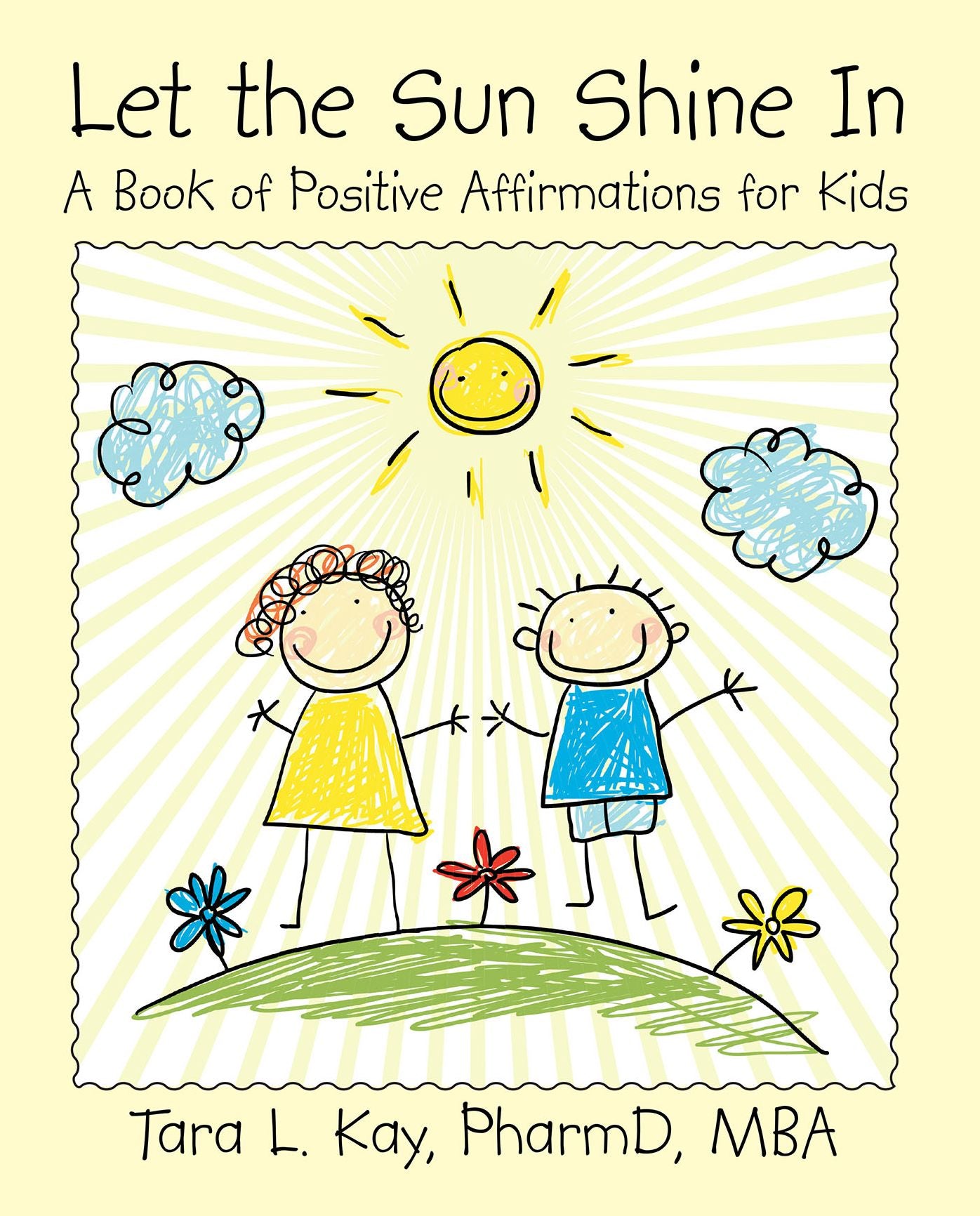 Let the Sun Shine In: A Book of Positive Affirmations for Kids