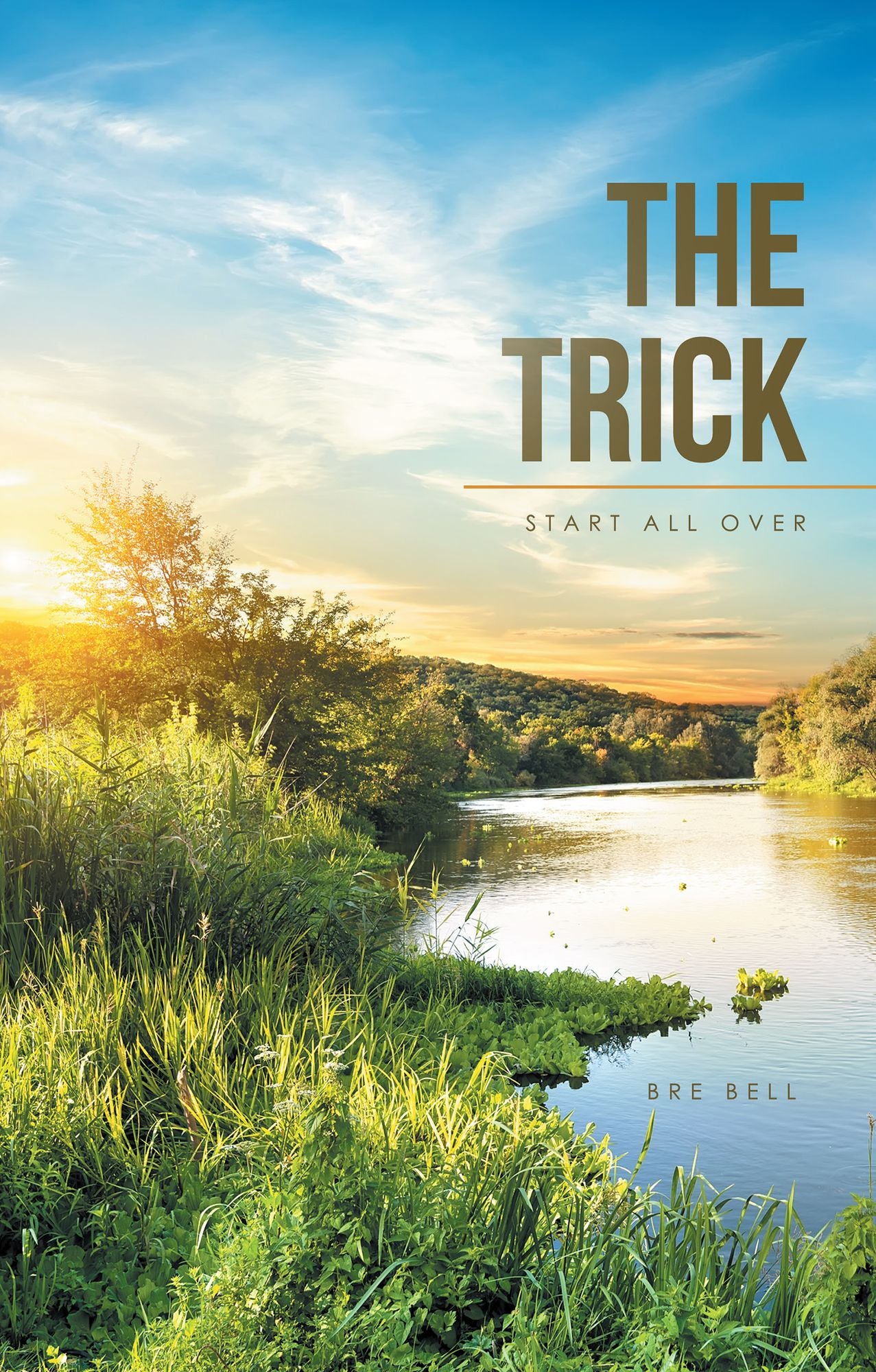 The Trick: Start All Over
