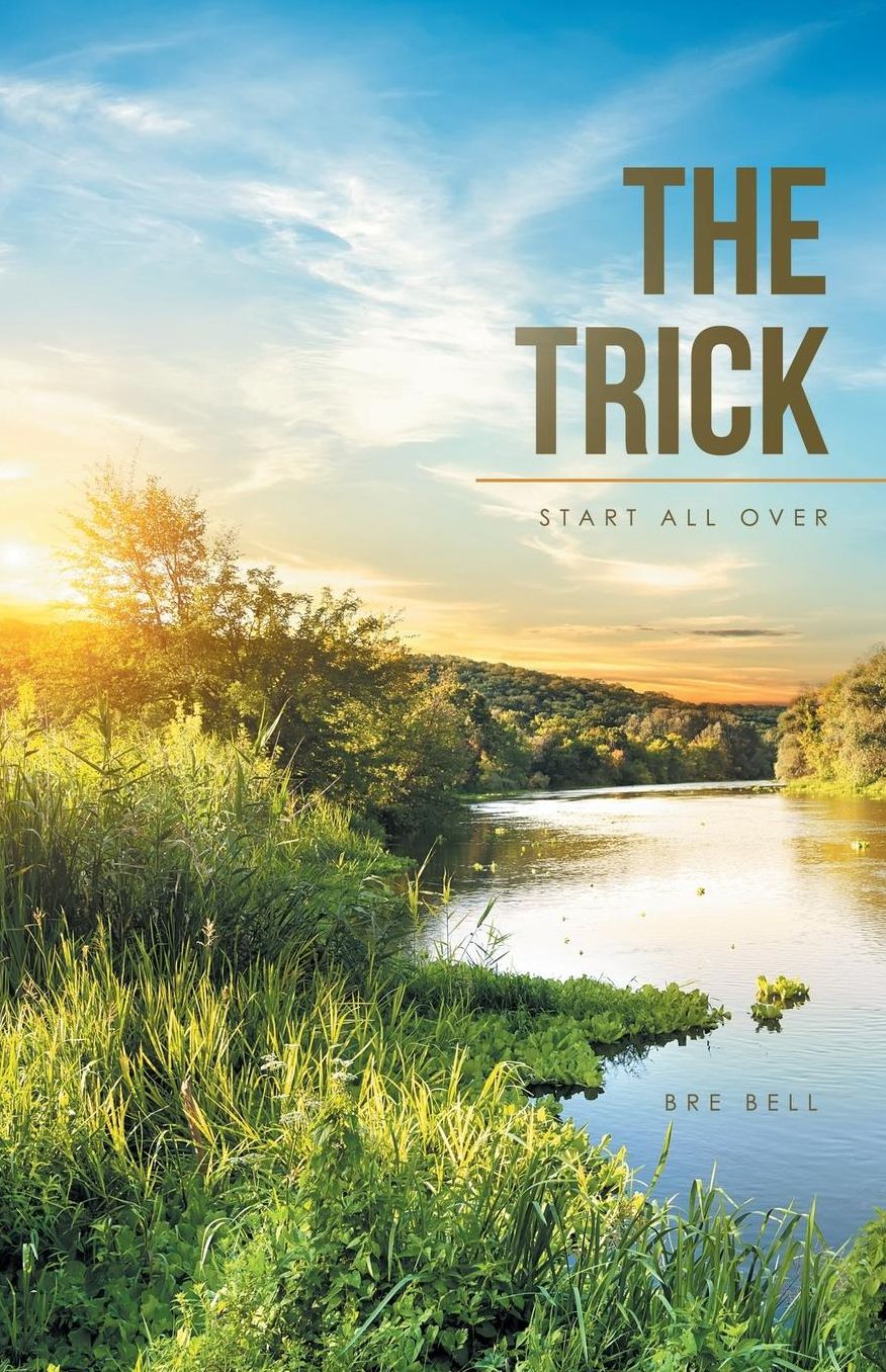 The Trick: Start All Over