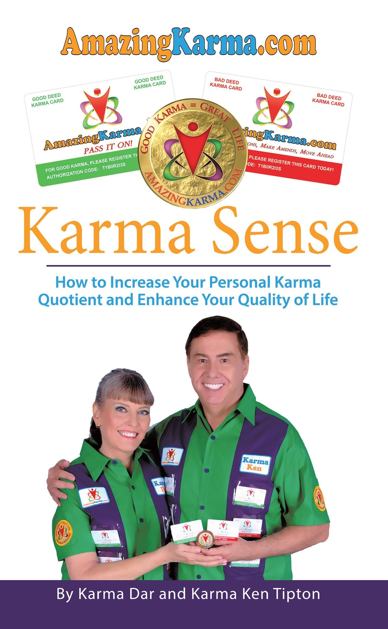 Karma Sense: How to Increase Your Personal Karma Quotient and Enhance Your Quality of Life