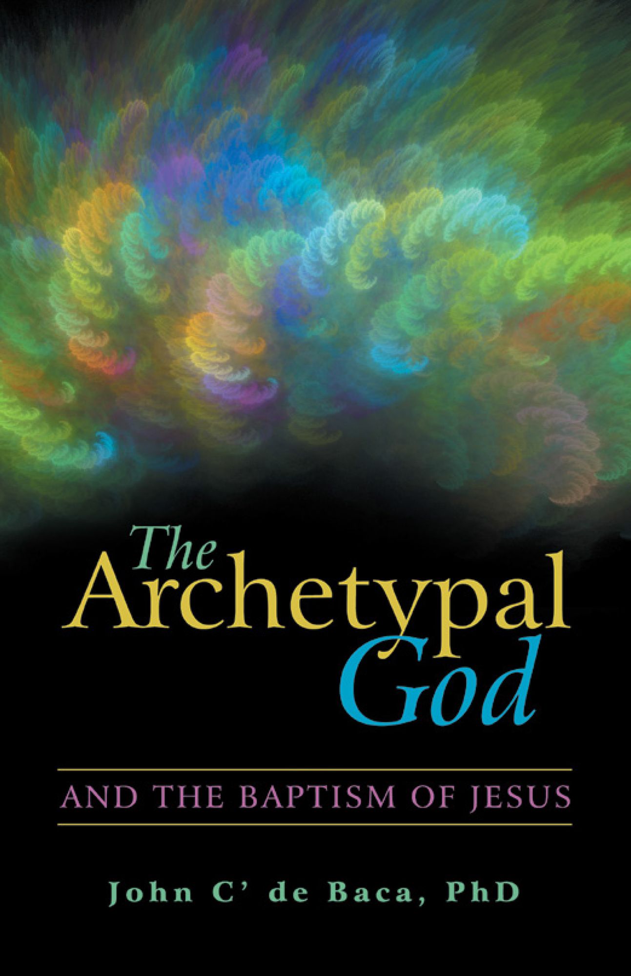 The Archetypal God: And the Baptism of Jesus