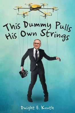 This Dummy Pulls His Own Strings