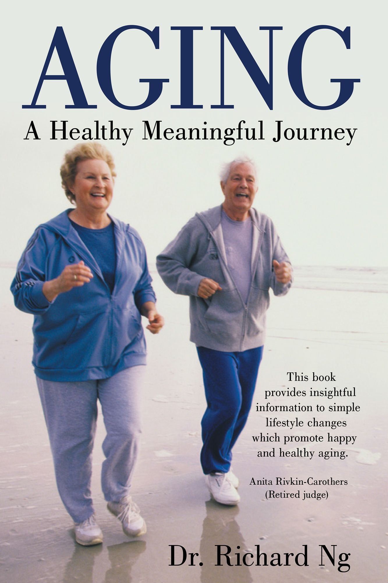 Aging: A Healthy Meaningful Journey