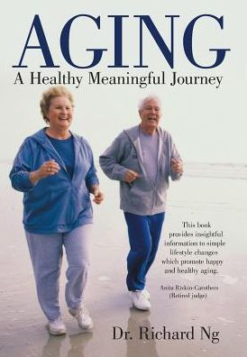 Aging: A Healthy Meaningful Journey