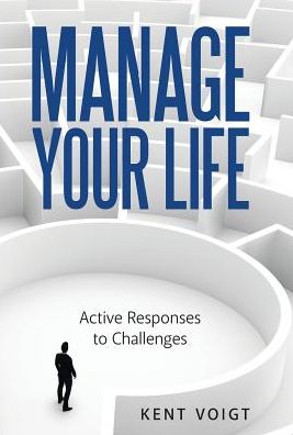 Manage Your Life: Active Responses to Challenges