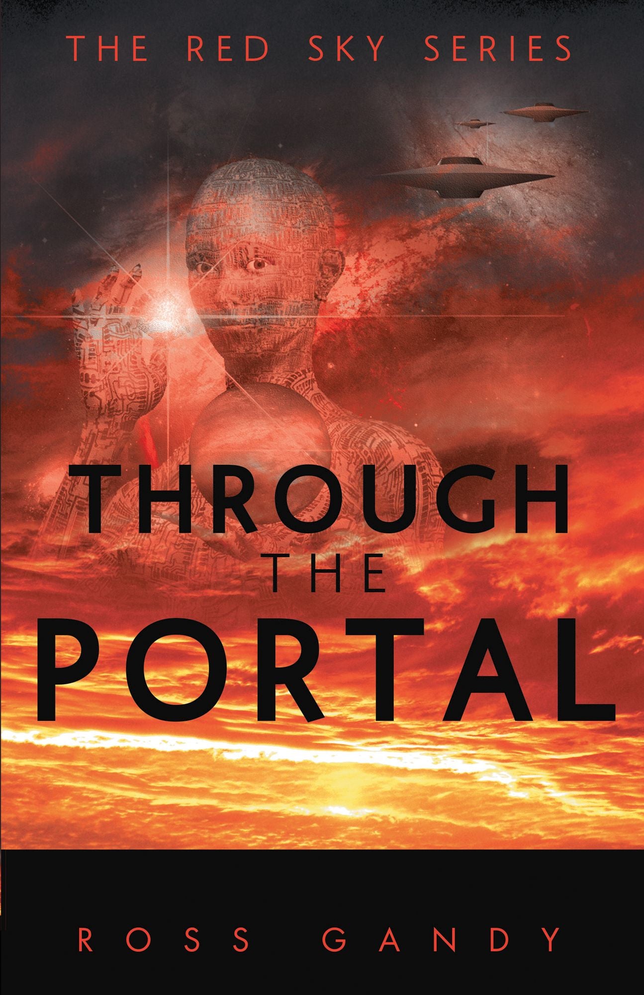 Through the Portal: The Red Sky Series Book Three