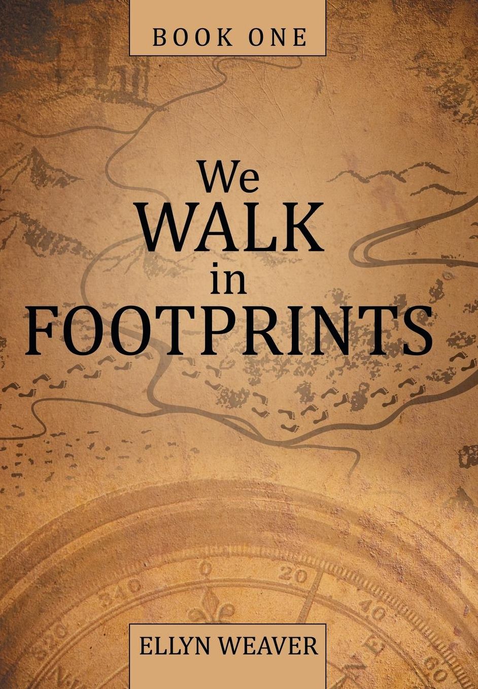 We Walk in Footprints: Book One