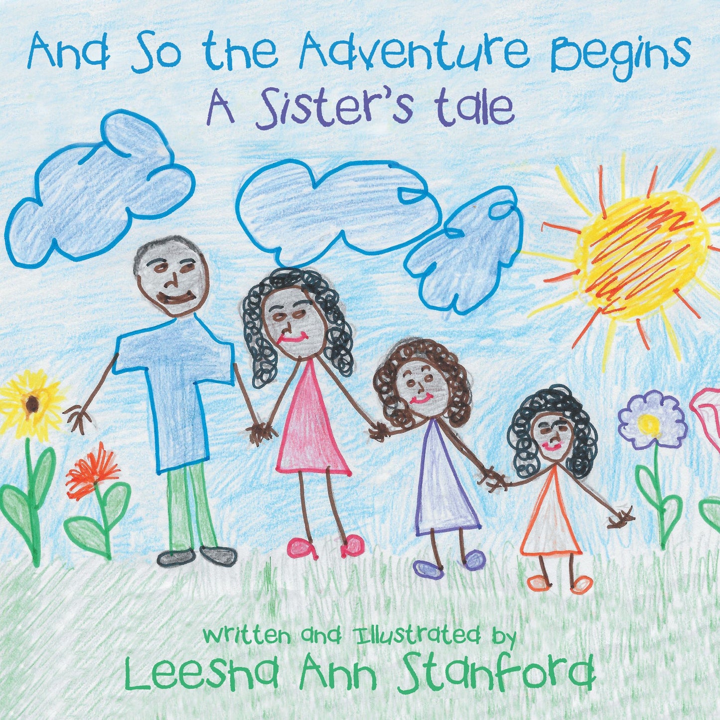 And so the Adventure Begins: A Sister'S Tale