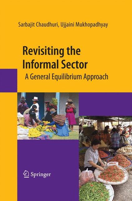 Revisiting the Informal Sector: A General Equilibrium Approach