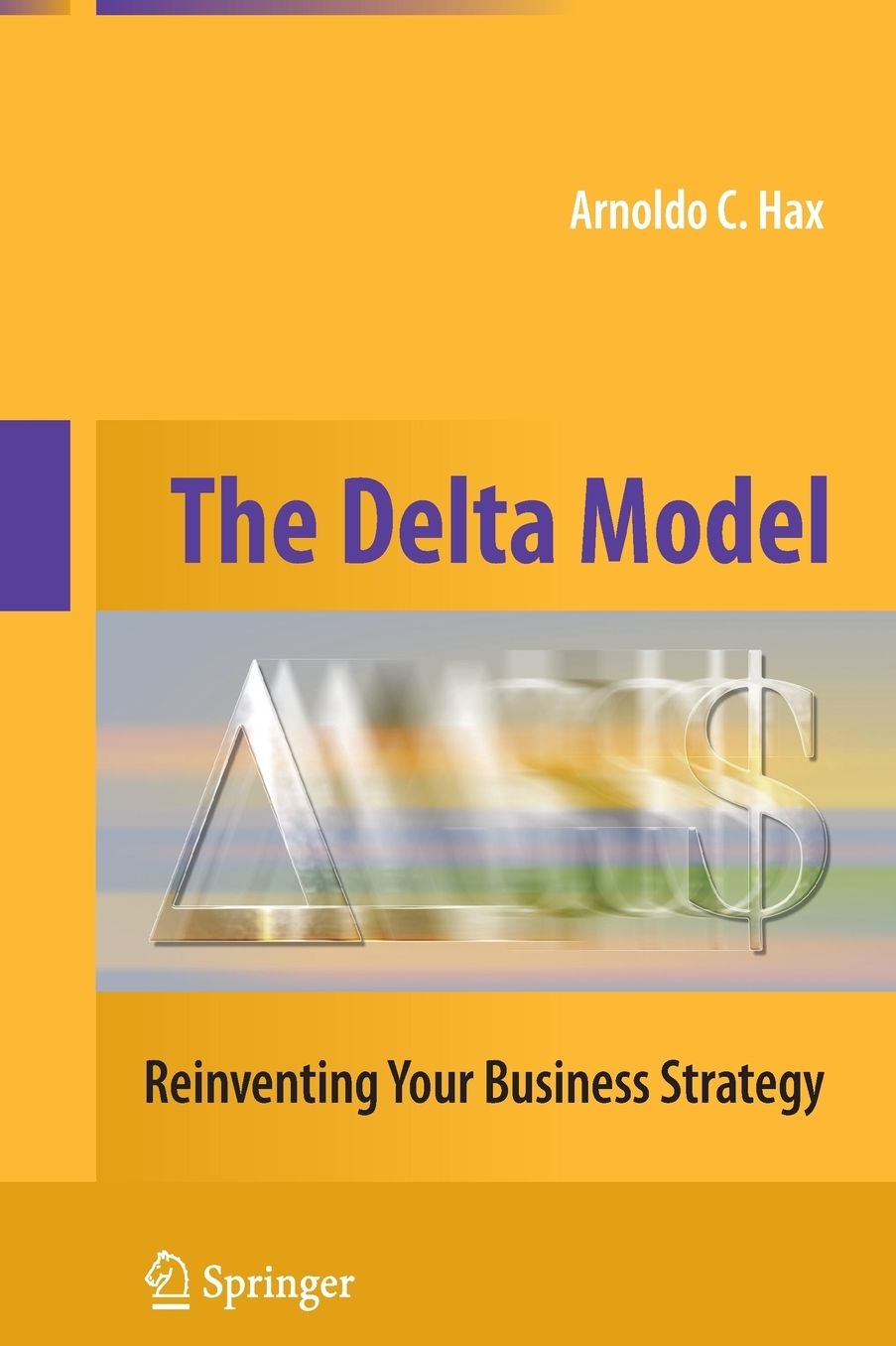 The Delta Model: Reinventing Your Business Strategy