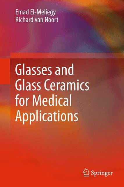 Glasses and Glass Ceramics for Medical Applications