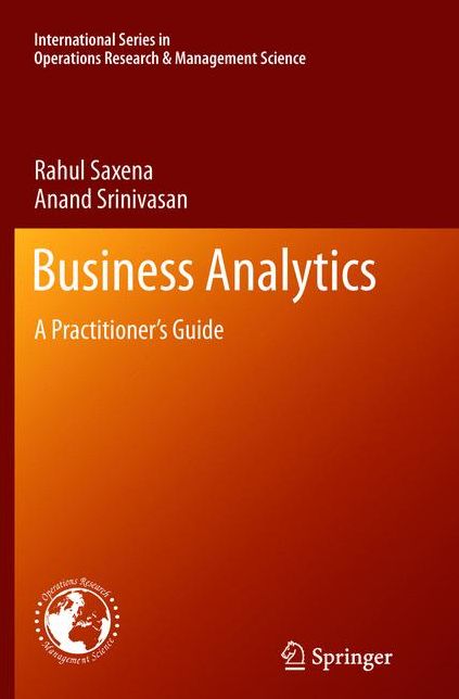Business Analytics: A Practitioner's Guide