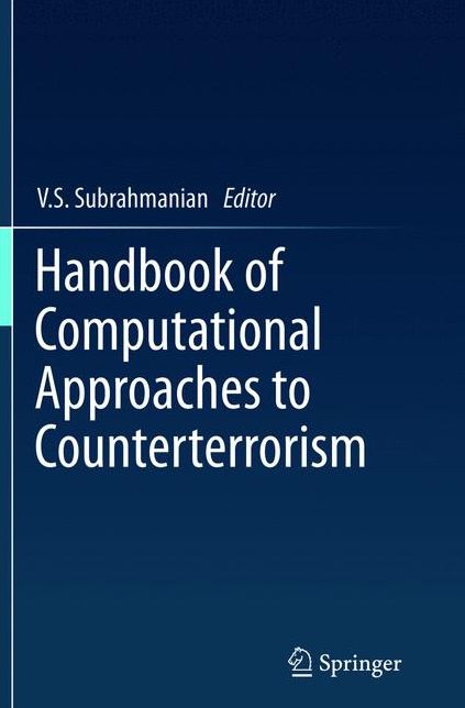 Handbook of Computational Approaches to Counterterrorism