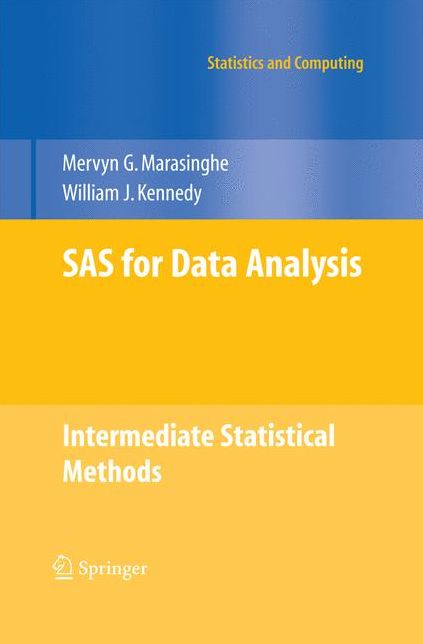 SAS for Data Analysis: Intermediate Statistical Methods
