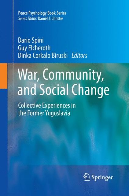 War, Community, and Social Change: Collective Experiences in the Former Yugoslavia