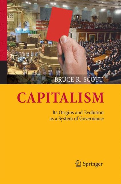 Capitalism: Its Origins and Evolution as a System of Governance