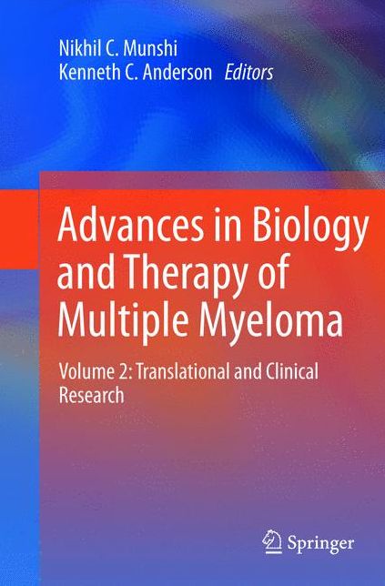 Advances in Biology and Therapy of Multiple Myeloma: Volume 2: Translational and Clinical Research