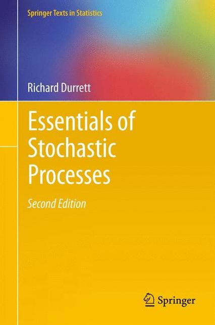 Essentials of Stochastic Processes