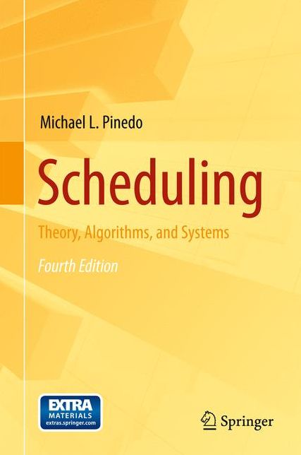 Scheduling: Theory, Algorithms, and Systems
