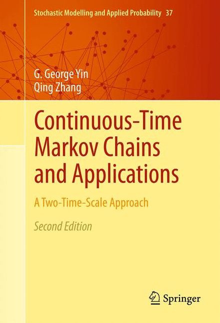 Continuous-Time Markov Chains and Applications: A Two-Time-Scale Approach