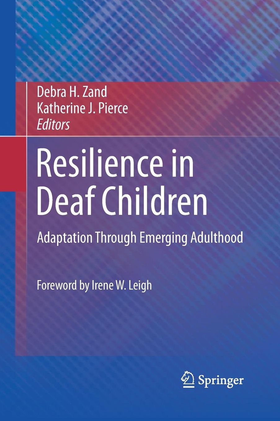Resilience in Deaf Children: Adaptation Through Emerging Adulthood