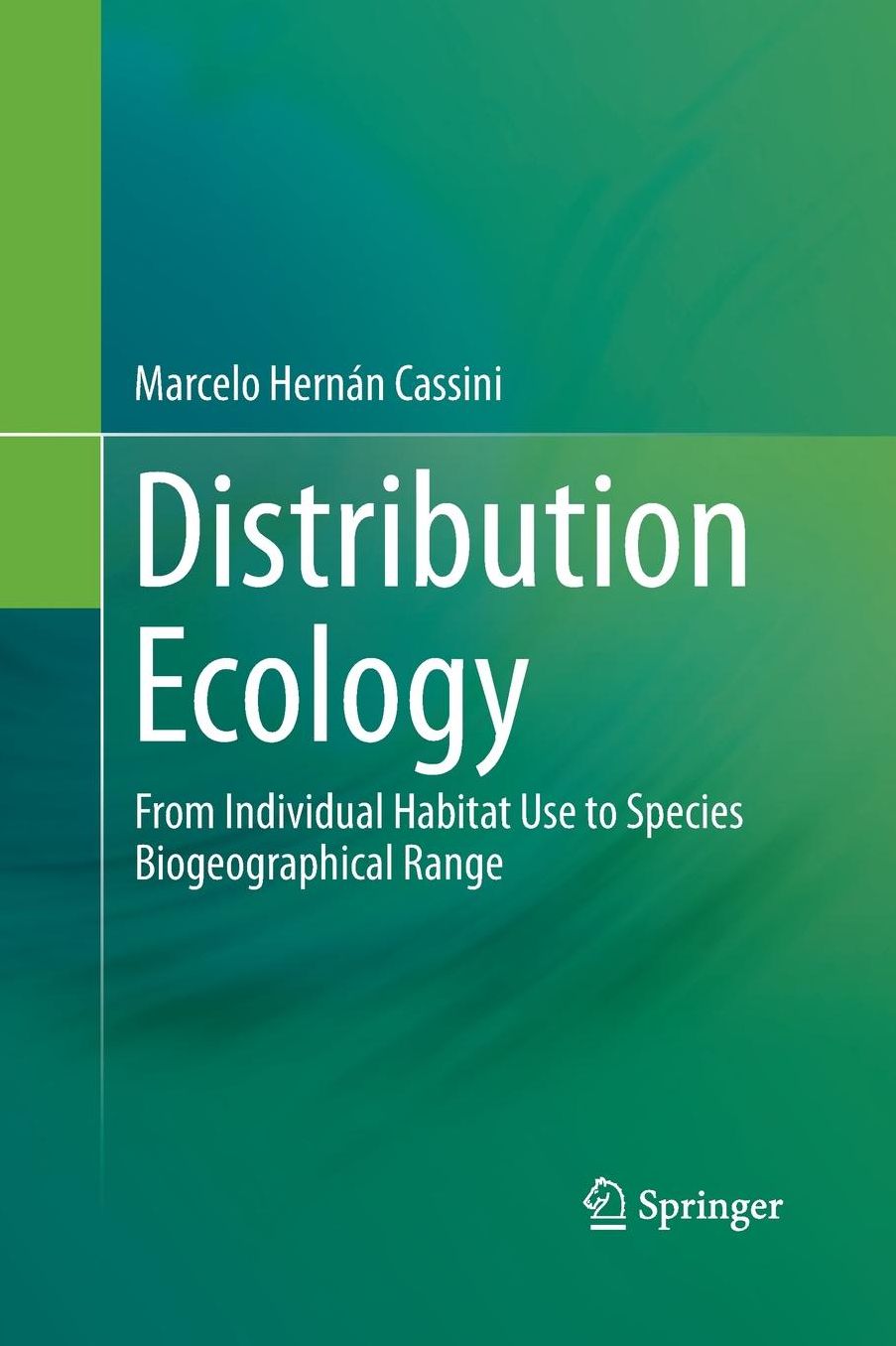 Distribution Ecology: From Individual Habitat Use to Species Biogeographical Range