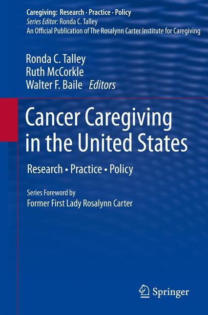Cancer Caregiving in the United States: Research, Practice, Policy