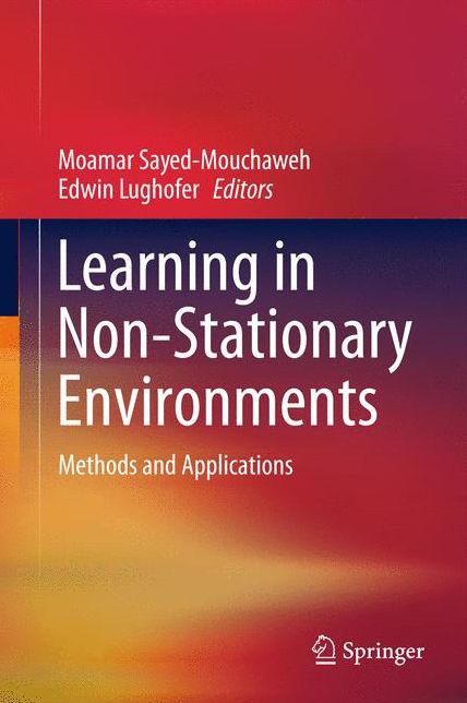 Learning in Non-Stationary Environments: Methods and Applications