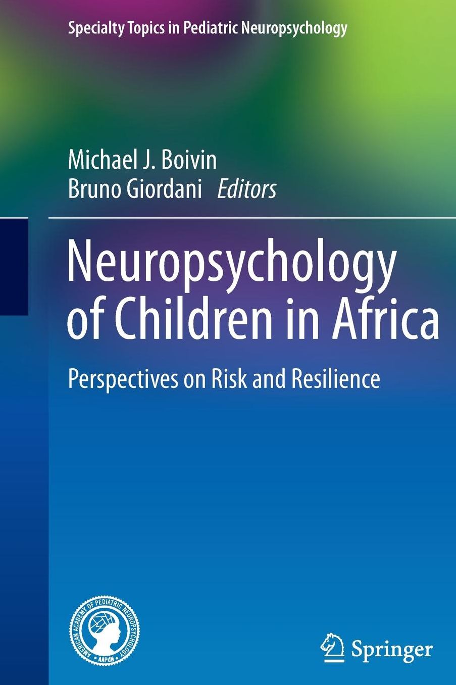 Neuropsychology of Children in Africa: Perspectives on Risk and Resilience