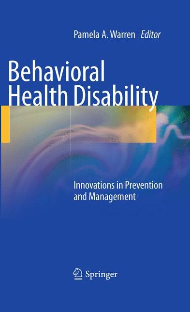 Behavioral Health Disability: Innovations in Prevention and Management
