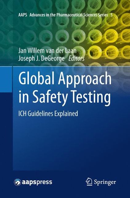 Global Approach in Safety Testing: ICH Guidelines Explained