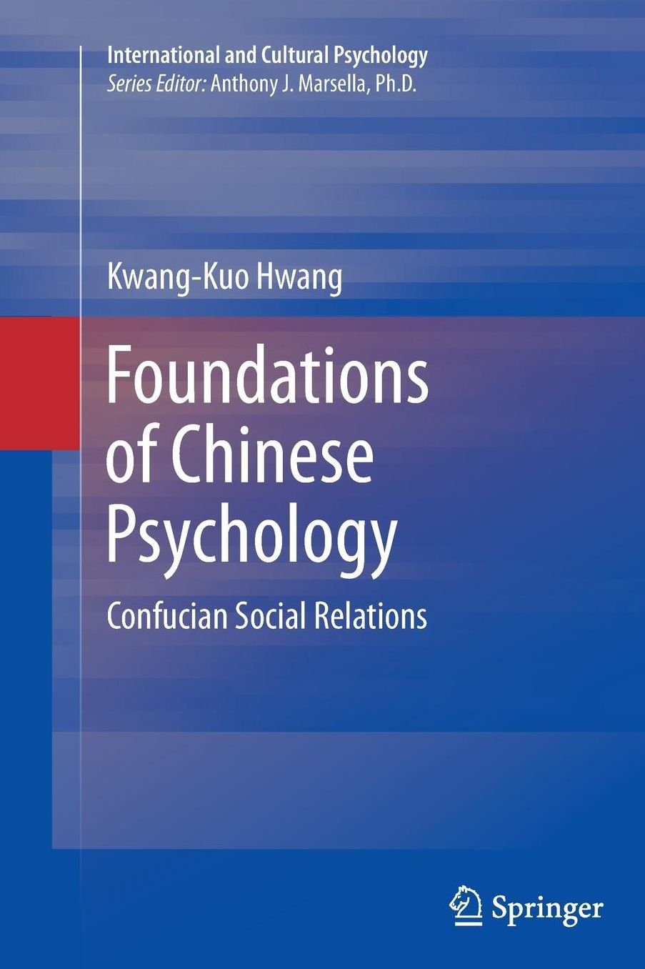 Foundations of Chinese Psychology: Confucian Social Relations