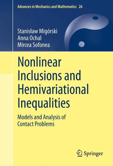 Nonlinear Inclusions and Hemivariational Inequalities: Models and Analysis of Contact Problems